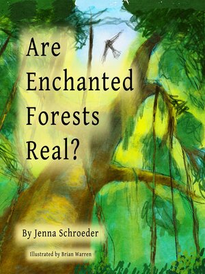cover image of Are Enchanted Forests Real?